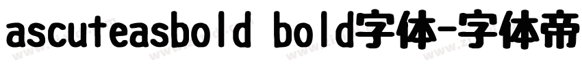 ascuteasbold bold字体字体转换